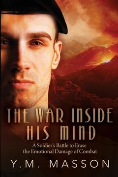 portada The War Inside His Mind: A Soldier's Struggle with the Emotional Damage of Combat (en Inglés)