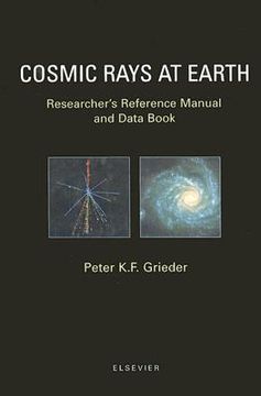 portada cosmic rays at earth: researcher's reference manual and data book (en Inglés)