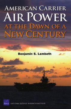 portada american carrier air power at the dawn of a new century (en Inglés)