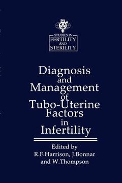 portada Diagnosis and Management of Tubo-Uterine Factors in Infertility (in English)