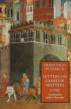 portada letters on familiar matters (rerum familiarium libri), vol. 1, books i-viii (in English)