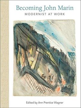 portada Becoming John Marin: Modernist At Work 