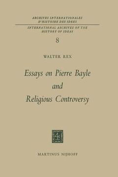 portada Essays on Pierre Bayle and Religious Controversy (en Inglés)