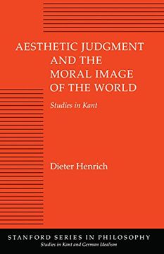 portada Aesthetic Judgment and the Moral Image of the World: Studies in Kant (Studies in Kant and German Idealism) (en Inglés)