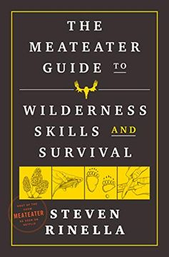 portada The Meateater Guide to Wilderness Skills and Survival (en Inglés)