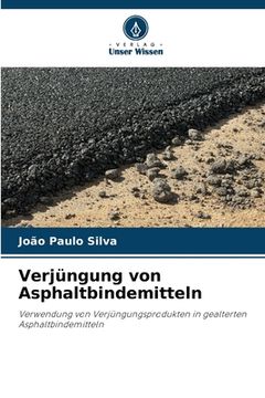 portada Verjüngung von Asphaltbindemitteln (en Alemán)