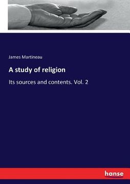 portada A study of religion: Its sources and contents. Vol. 2 (en Inglés)