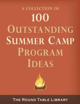 portada 100 Outstanding Summer Camp Program Ideas (in English)