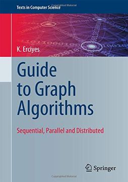 portada Guide to Graph Algorithms: Sequential, Parallel and Distributed (en Inglés)