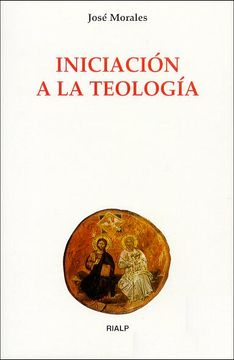 portada Iniciacion a la Teologia (6ª Ed. 2017) (Biblioteca de Iniciación Teológica) (in Spanish)