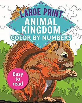 portada Animal Kingdom Color by Numbers: Easy to Read (en Inglés)
