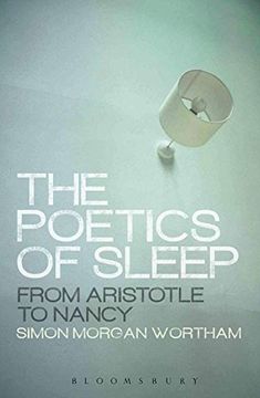 portada the poetics of sleep: from aristotle to nancy. simon morgan wortham