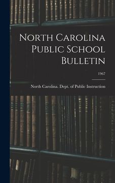 portada North Carolina Public School Bulletin; 1967 (en Inglés)