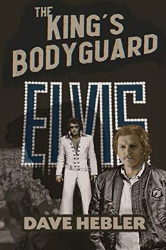 portada The King'S Bodyguard - a Martial Arts Legend Meets the King of Rock 'N Roll (en Inglés)