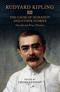 portada The Cause of Humanity and Other Stories: Rudyard Kipling's Uncollected Prose Fictions (in English)