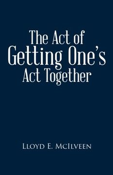 portada The Act of Getting One’s Act Together