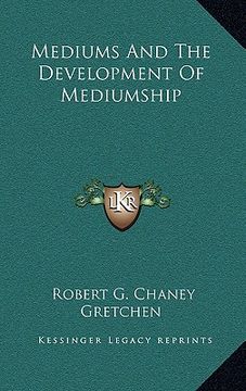 portada mediums and the development of mediumship (in English)