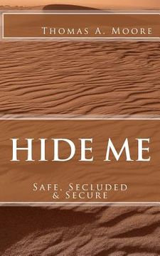 portada Hide Me: Safe, Secluded & Secure (en Inglés)