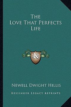 portada the love that perfects life (en Inglés)