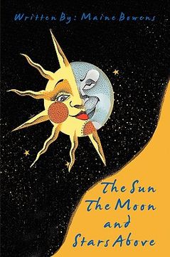 portada the sun the moon and stars above (in English)