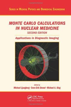 portada Monte Carlo Calculations in Nuclear Medicine: Applications in Diagnostic Imaging (Series in Medical Physics and Biomedical Engineering) (in English)