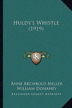 portada huldy's whistle (1919) (en Inglés)