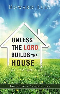 portada unless the lord builds the house (en Inglés)