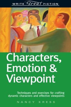 portada Characters, Emotion & Viewpoint: Techniques and Exercises for Crafting Dynamic Characters and Effective Viewpoints (Write Great Fiction) 