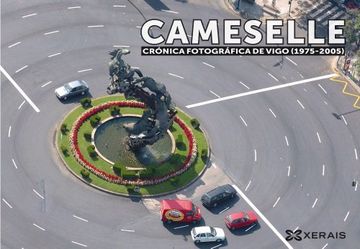 portada Cameselle: crónica fotográfica de Vigo (1975-2005)