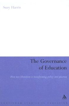 portada the governance of education: how neo-liberalism is transforming policy and practice (en Inglés)