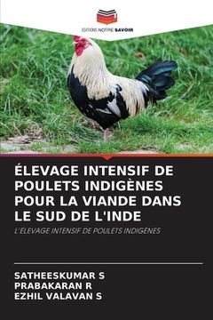 portada Élevage Intensif de Poulets Indigènes Pour La Viande Dans Le Sud de l'Inde (en Francés)