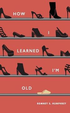 portada How I Learned I'm Old (en Inglés)