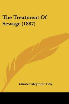 portada the treatment of sewage (1887) (in English)