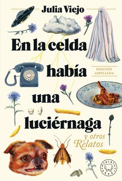 portada En la Celda Habia una Luciernaga (Ed. Ampliada) (in Spanish)