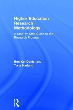 portada Higher Education Research Methodology: A Step-by-Step Guide to the Research Process