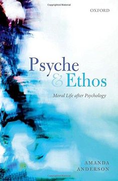 portada Psyche and Ethos: Moral Life After Psychology (Hardback) (en Inglés)