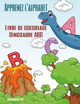 portada Apprenez l'alphabet - Livre de coloriage Dinosaure ABC (en Francés)