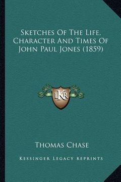 portada sketches of the life, character and times of john paul jones (1859) (en Inglés)
