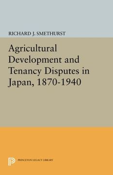 portada Agricultural Development and Tenancy Disputes in Japan, 1870-1940 (en Inglés)