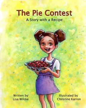 portada The Pie Contest: A Story and a Recipe