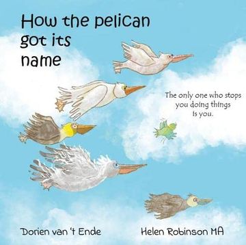 portada How the Pelican Got Its Name (en Inglés)