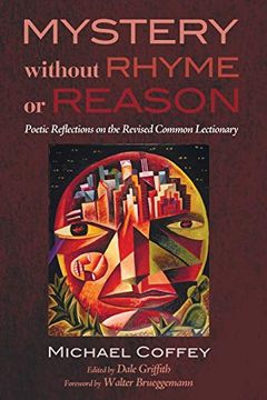 portada Mystery Without Rhyme or Reason: Poetic Reflections on the Revised Common Lectionary (in English)