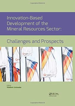 portada Innovation-Based Development of the Mineral Resources Sector: Challenges and Prospects: Proceedings of the 11Th Russian-German raw Materials Conference, November 7-8, 2018, Potsdam, Germany 