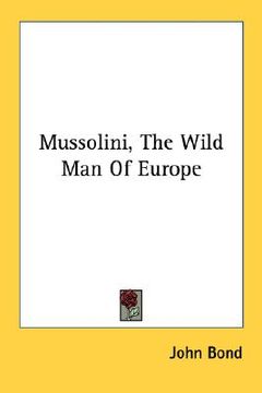 portada mussolini, the wild man of europe (in English)