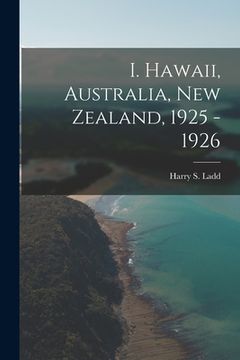 portada I. Hawaii, Australia, New Zealand, 1925 - 1926 (en Inglés)