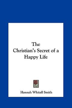 portada the christian's secret of a happy life (en Inglés)