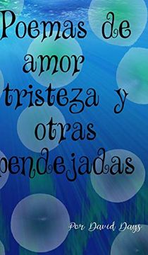 portada Poemas Sobre Amor, Triesteza y Otras Pendejadas (in Spanish)