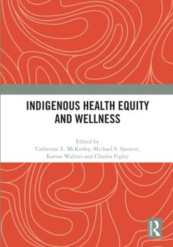 portada Indigenous Health Equity and Wellness (en Inglés)