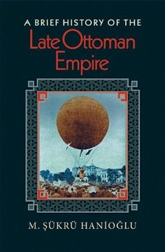 portada A Brief History of the Late Ottoman Empire (en Inglés)