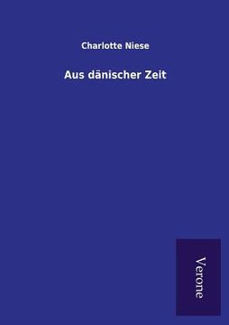 portada Aus dänischer Zeit (in German)